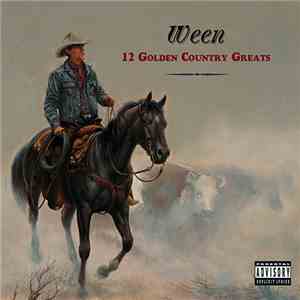 Ween - 12 Golden Country Greats download flac mp3