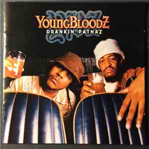 YoungBloodZ - Drankin' Patnaz download flac mp3
