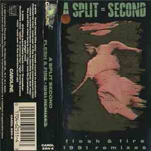 A Split - Second - Flesh & Fire (1991 Remixes) download flac mp3