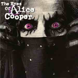 Alice Cooper  - The Eyes Of Alice Cooper download flac mp3