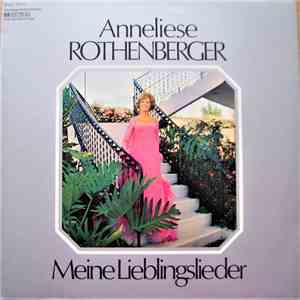Anneliese Rothenberger - Meine Lieblingslieder download flac mp3