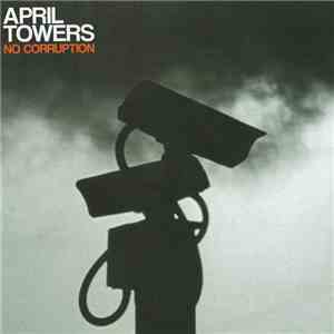 April Towers - No Corruption download flac mp3