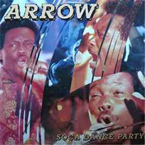Arrow  - Soca Dance Party download flac mp3