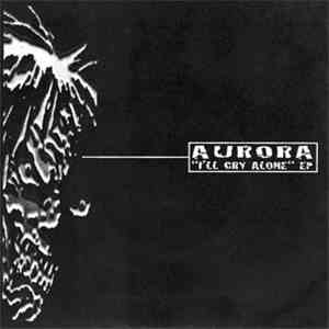 Aurora  - I'll Cry Alone download flac mp3