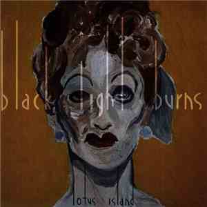 Black Light Burns - Lotus Island download flac mp3
