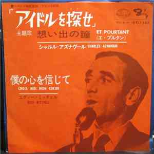 Charles Aznavour, Eddy Mitchell - Et Pourtant / Crois Moi Mon Coeur download flac mp3