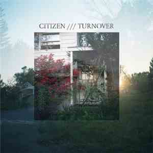 Citizen  / Turnover  - Citizen / Turnover download flac mp3