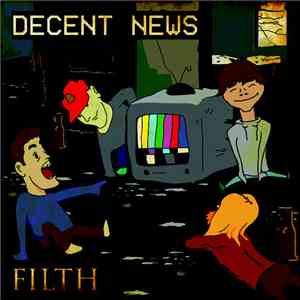 Decent News - Filth download flac mp3