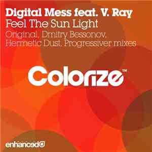 Digital Mess Feat. V. Ray - Feel The Sun Light download flac mp3