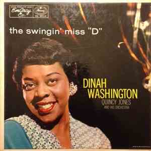 Dinah Washington With Quincy Jones And His Orchestra - The Swingin' Miss "D" download flac mp3