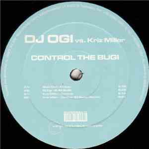 DJ Ogi vs. Kriz Miller - Control The Bugi download flac mp3