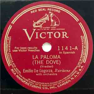 Emilio De Gogorza - La Paloma (The Dove) / La Golondrina (The Swallow) download flac mp3