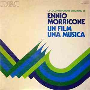 Ennio Morricone - Un Film Una Musica - Le Colonne Sonore Originali download flac mp3