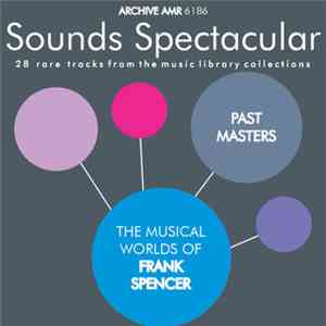 Frank Spencer - The Musical Worlds Of Frank Spencer download flac mp3