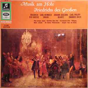 Friedrich der Grosse, Carl Heinrich Graun, Johann Joachim Quantz, Carl Philipp Emanuel Bach - Musik Am Hofe Friedrichs Des Großen download flac mp3