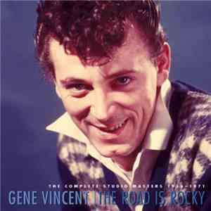 Gene Vincent - The Road Is Rocky download flac mp3