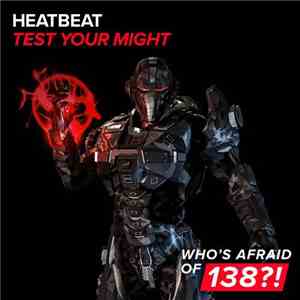 Heatbeat  - Test Your Might download flac mp3