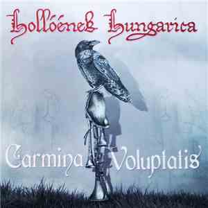 Hollóének Hungarica - Carmina Voluptatis download flac mp3