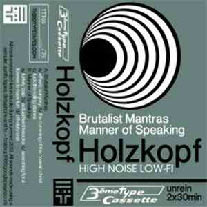 Holzkopf - Brutalist Mantras - Manner Of Speaking download flac mp3