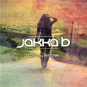 Jakka-B - Lost In The Rhythm download flac mp3