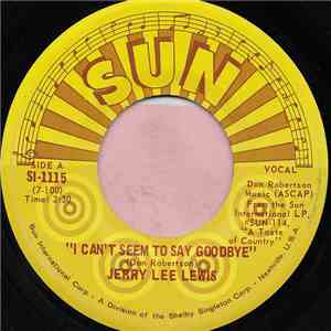 Jerry Lee Lewis - I Can't Seem To Say Goodbye download flac mp3