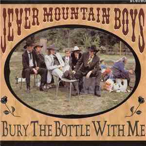 Jever Mountain Boys - Bury The Bottle With Me download flac mp3