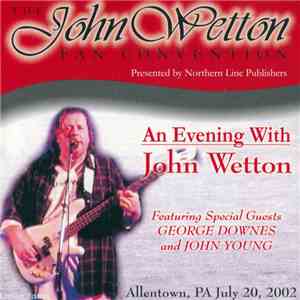 John Wetton - An Evening With John Wetton download flac mp3