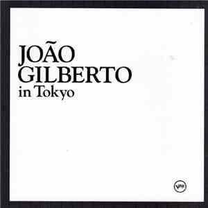 João Gilberto - João Gilberto In Tokyo download flac mp3