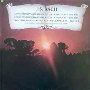 J.S. Bach - Concerto Brandeburghese N. 1 In Fa Maggiore - Bwv 1046 / Concerto Brandeburghese N. 2 In Fa Maggiore - Bwv 1047 / Concerto Brandeburghese N. 3 In Sol Maggiore - Bwv 1048 download flac mp3
