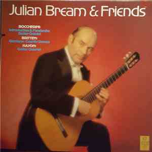 Julian Bream And Friends, Boccherini, Britten, Haydn - Julian Bream And Friends download flac mp3
