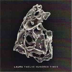 Laura  - Twelve Hundred Times download flac mp3