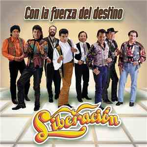 Liberación - Con La Fuerza Del Destino download flac mp3