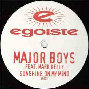 Major Boys Feat. Mark Kelly  - Sunshine On My Mind download flac mp3