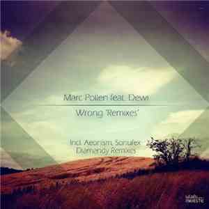 Marc Pollen Feat. Dewi - Wrong 'Remixes' (Part Three) download flac mp3