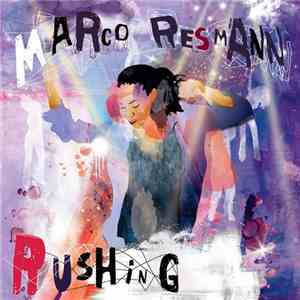 Marco Resmann - Rushing download flac mp3