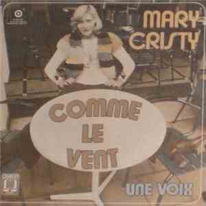 Mary Cristy - Comme Le Vent / Une Voix download flac mp3