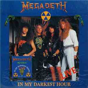 Megadeth - In My Darkest Hour - Live download flac mp3