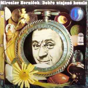 Miroslav Horníček - Dobře Utajené Housle download flac mp3