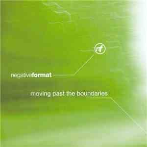 Negative Format - Moving Past The Boundaries download flac mp3