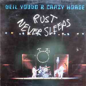 Neil Young & Crazy Horse - Rust Never Sleeps download flac mp3