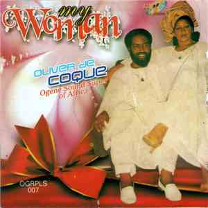 Oliver De Coque And His Expo'76-Ogene Sound Super Of Africa - My Woman download flac mp3