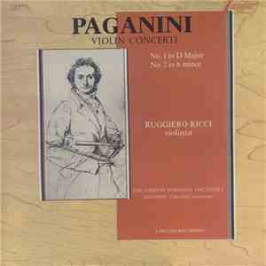 Paganini, Ruggiero Ricci, The London Symphony Orchestra, Anthony Collins  - Violin Concerti, No. 1 In D Major, No. 2 In b Minor download flac mp3