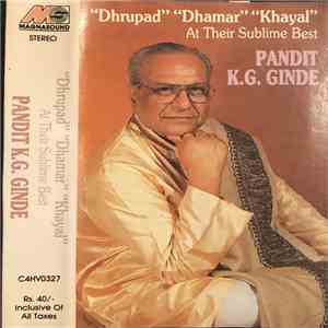Pandit K. G. Ginde - "Dhrupad" "Dhamar" "Khayal" At Their Sublime Best download flac mp3
