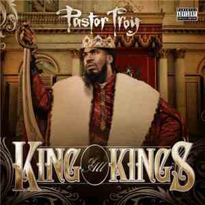 Pastor Troy - King Of All Kings download flac mp3