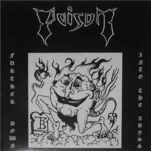 Poison  - Further Down Into The Abyss (1984-1987) download flac mp3