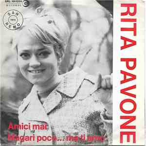 Rita Pavone - Amici Mai / Magari Poco, Ma Ti Amo download flac mp3