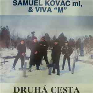 Samuel Kováč ml, & VIVA "M" - Druhá Cesta flac mp3 download