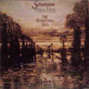 Schumann - The Florestan Trio - Piano Trios download flac mp3