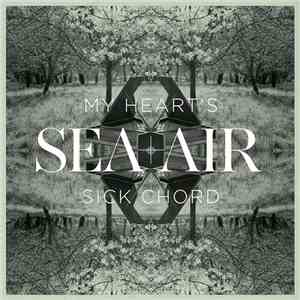Sea+Air - My Heart's Sick Chord download flac mp3