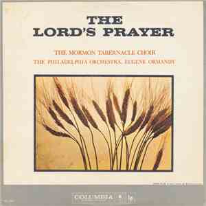 The Mormon Tabernacle Choir / The Philadelphia Orchestra, Eugene Ormandy - The Lord's Prayer download flac mp3